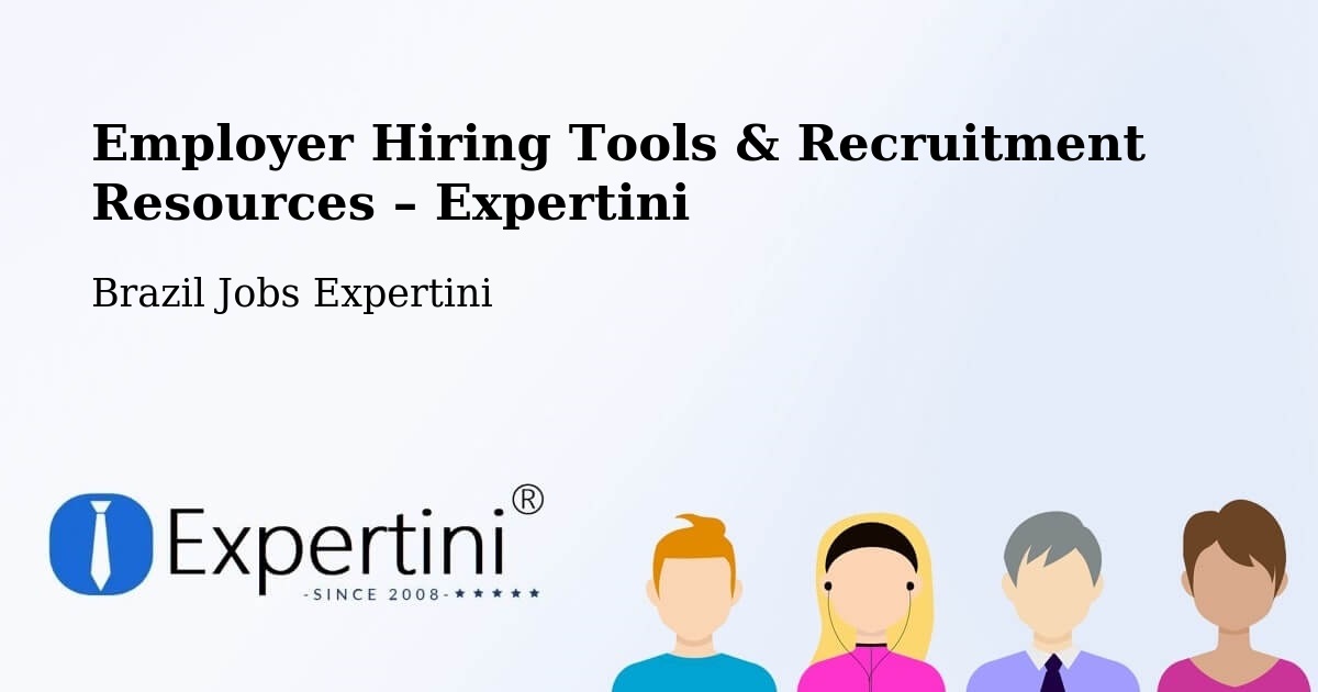 Employer Hiring Tools & Recruitment Resources – Jetibá - Jetibá, Brazil Jobs Expertini