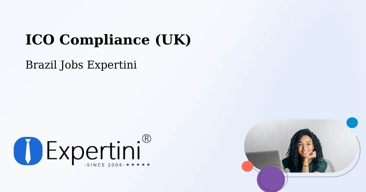 UK Data Protection & ICO Compliance – Jetibá - Brazil Jobs Expertini