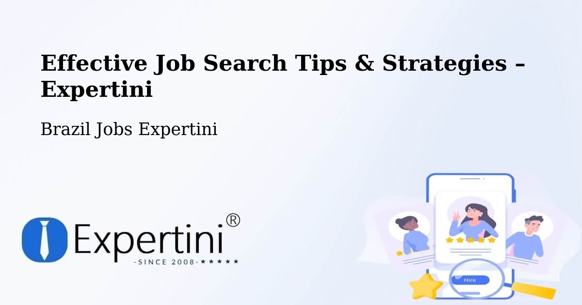 Job Search Tips & Strategies for Job Seekers – Jetibá - Jetibá, Brazil Jobs Expertini